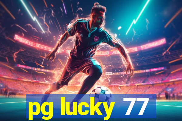 pg lucky 77